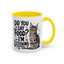 Animal Mug - Did You Say Food?