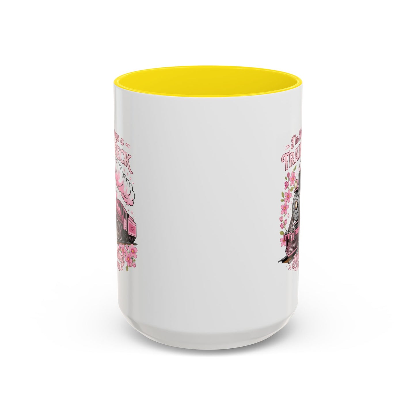 Humor Mug - I'm Not Always