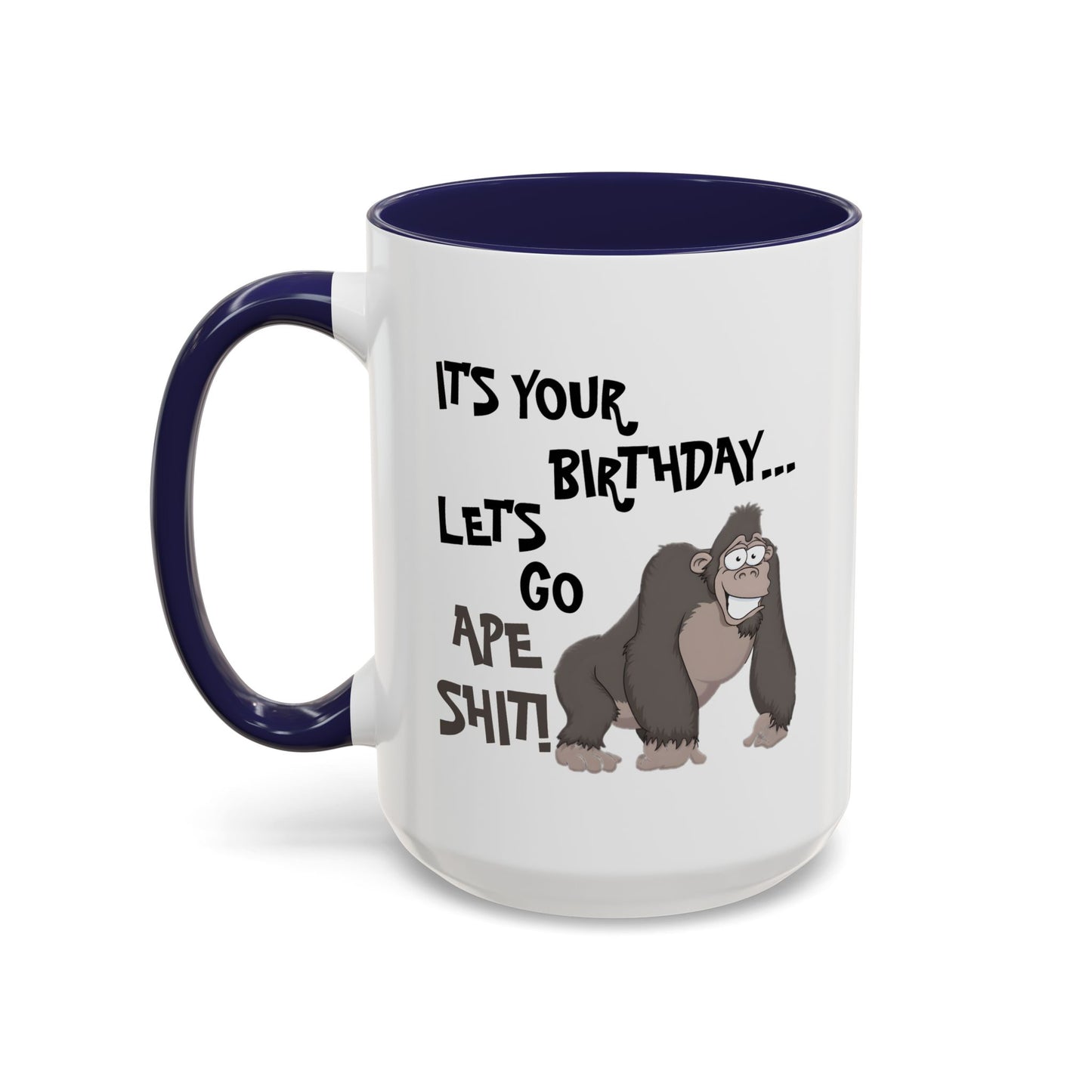 Birthday Mug - Let's Go Ape Shit