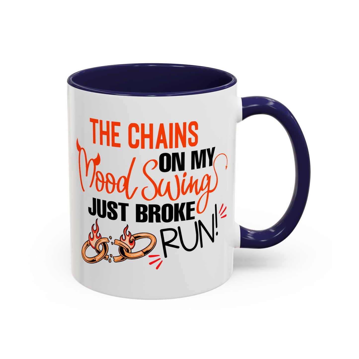 Humor Mug - The Chains On My Mood Swing