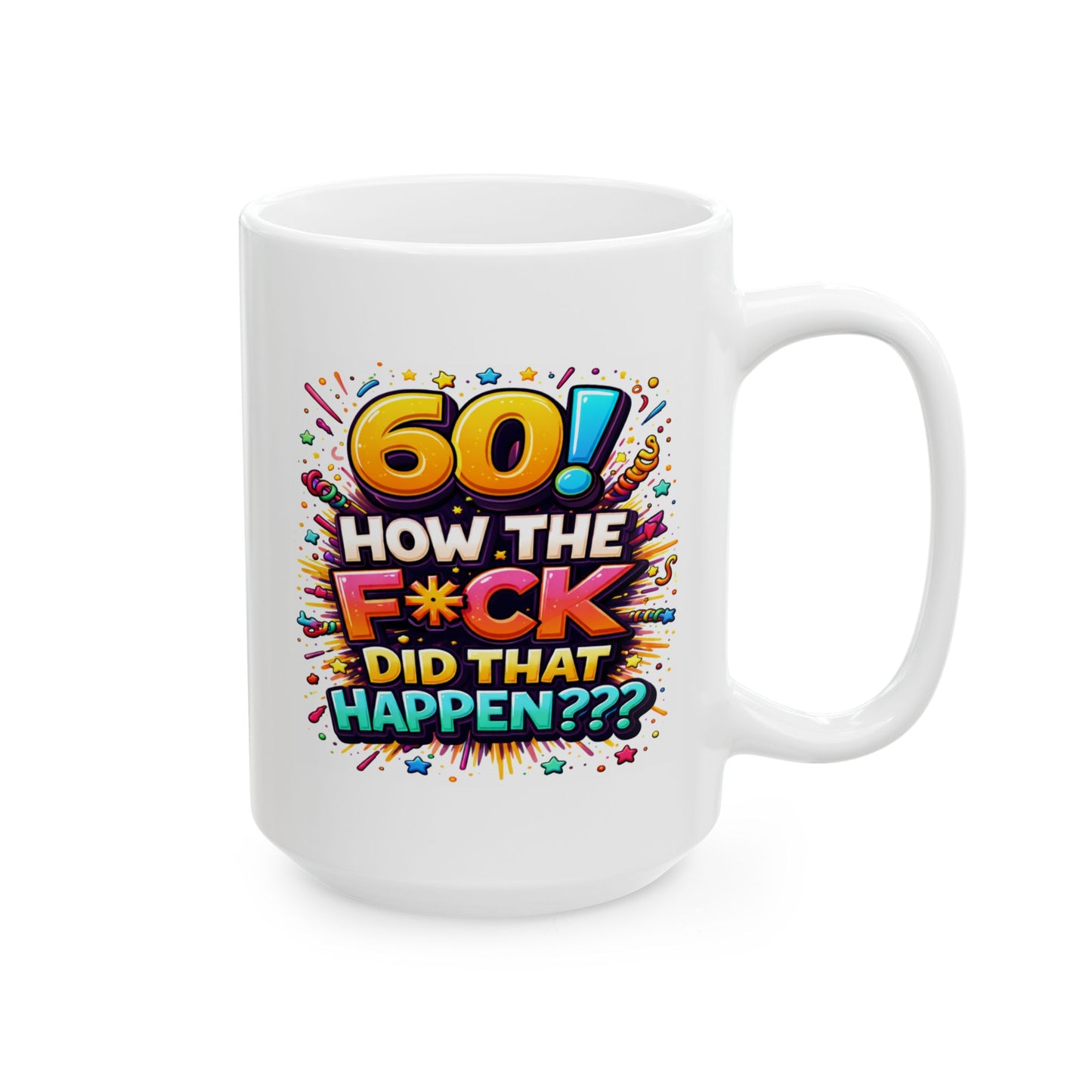 Birthday Mug - 60 How The F*ck