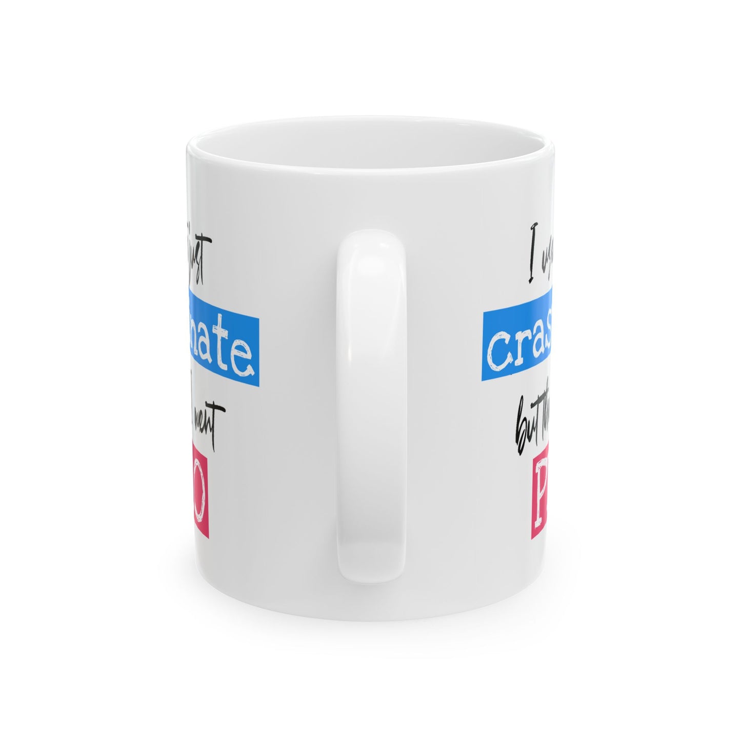 Humor Mug - I Used To Just Crastinate