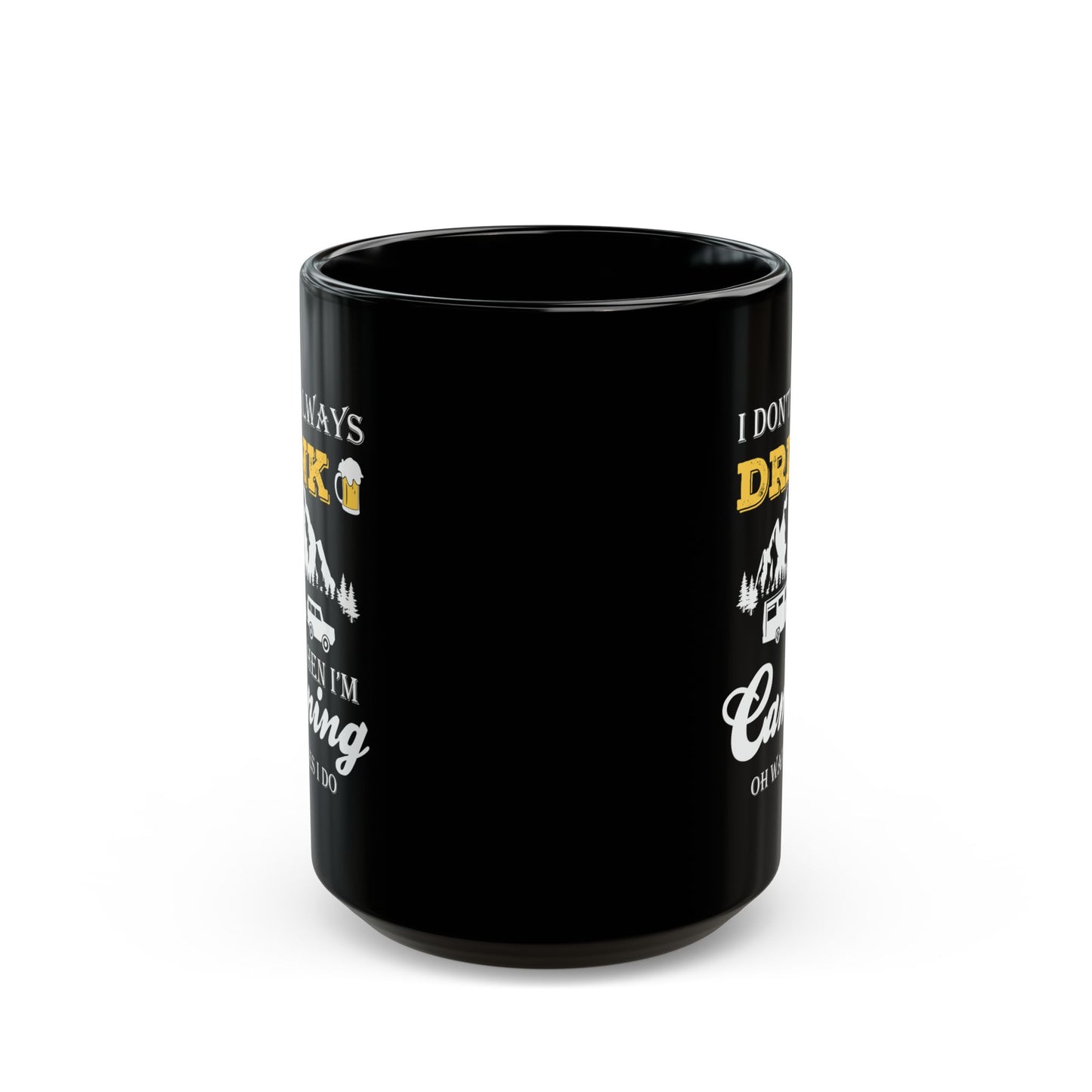 Adventure Mug - I Don't Always Drink