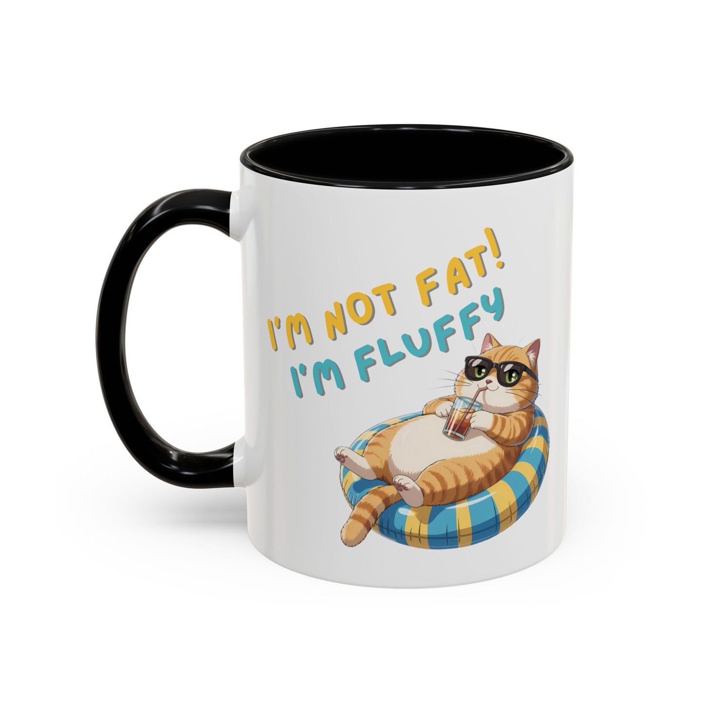 Humor Mug - I'm Not Fat I'm Just Fluffy Cat
