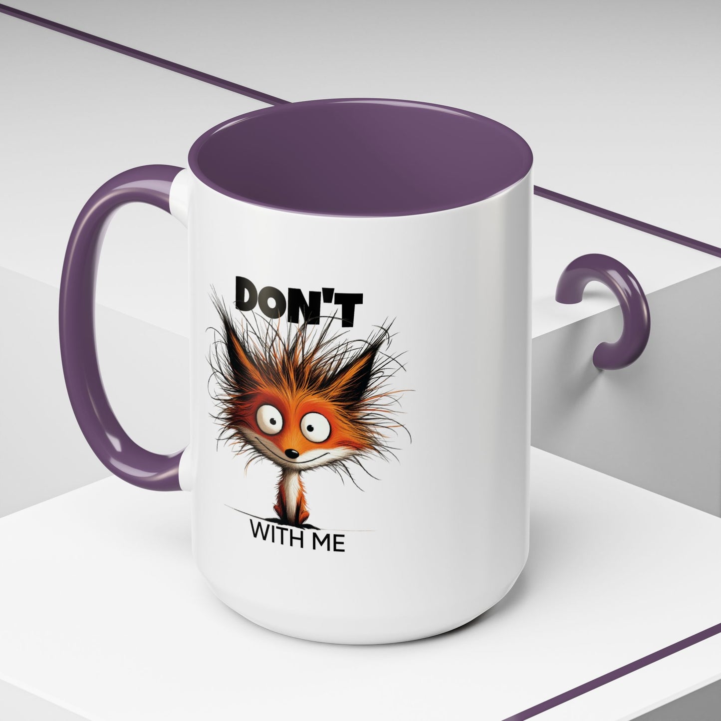 Humor Mug - Don't Fox With Me