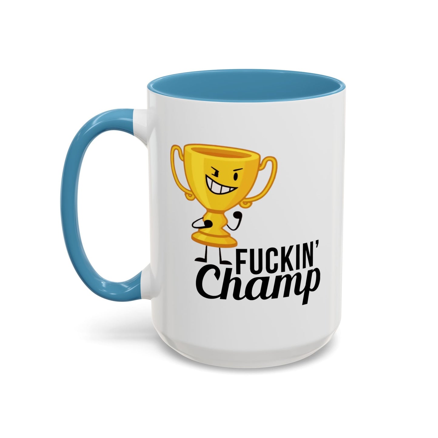 Adult Mug - Fuckin' Champ