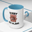 Animal Mug - Sorry Got Plans