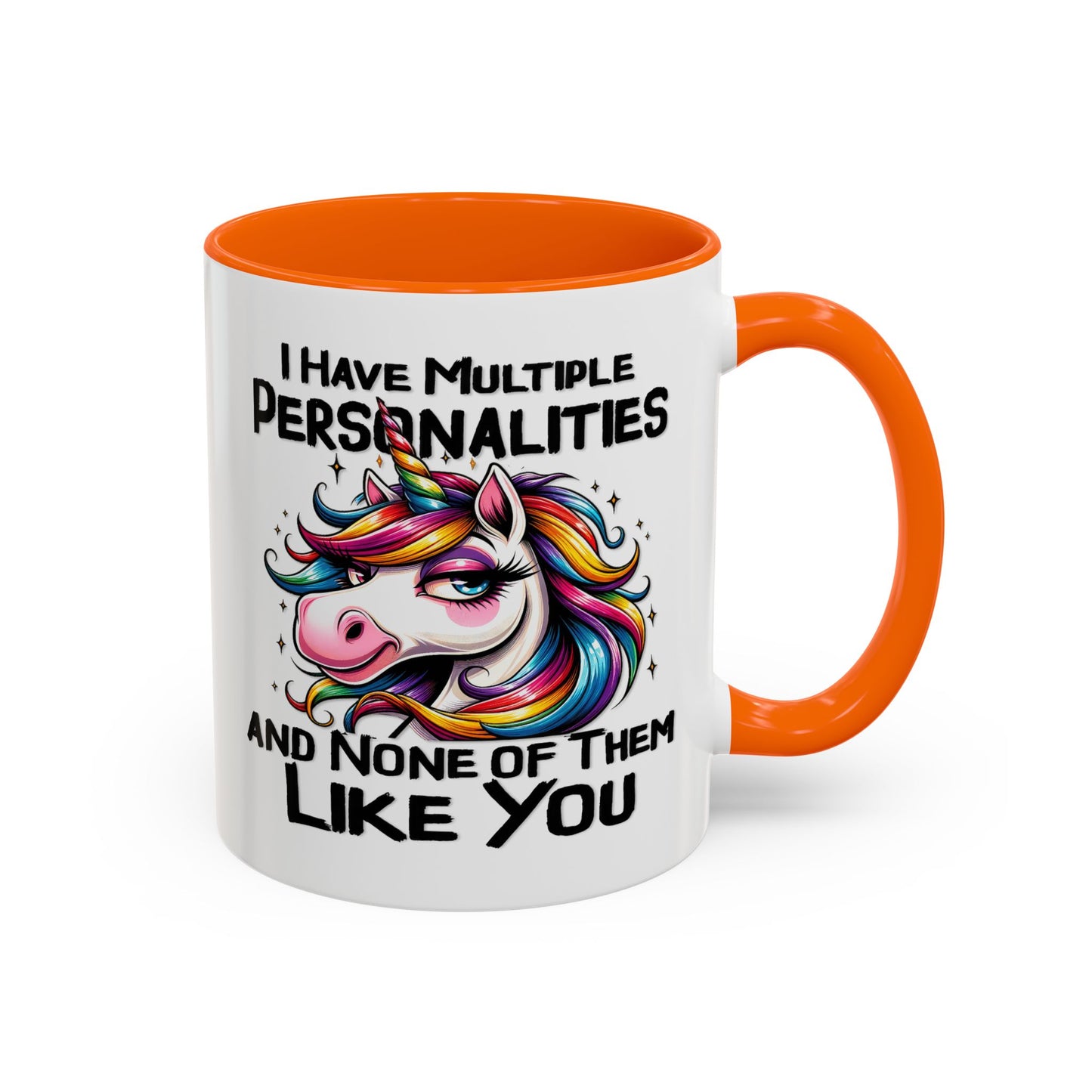 Humor Mug - I Have Multiple Personalities