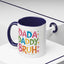 Father's Day Mug - Dada Daddy Dad Bruh