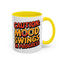 Humor Mug - Caution Mood Swings in Progress