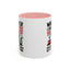 Humor Mug - Whatever I Did to Piss You Off