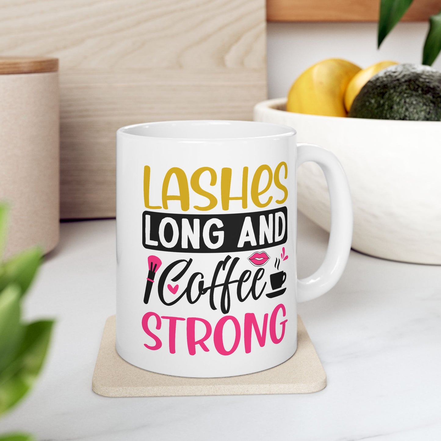 Humor Mug - Lashes Long and Coffee Strong