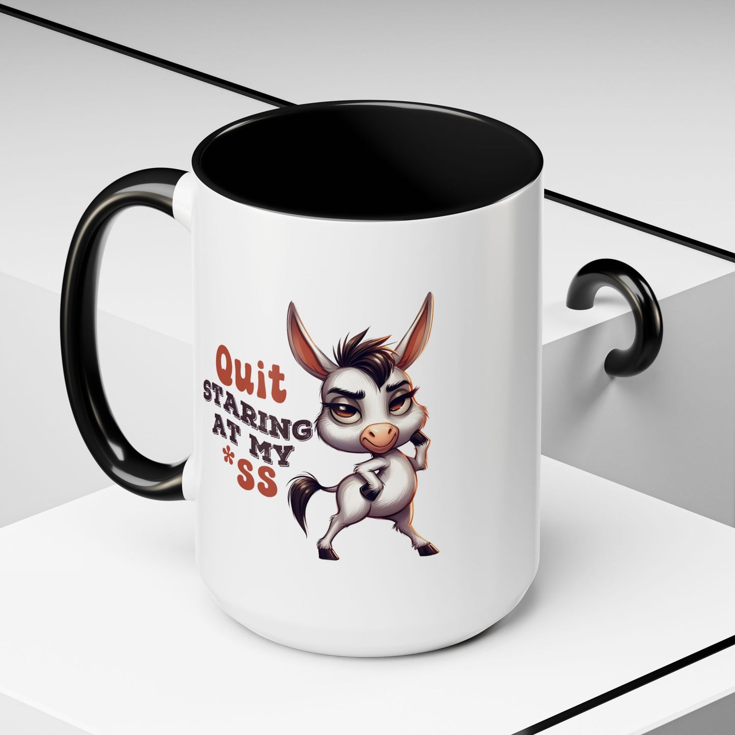 Humor Mug - Quit Staring At My Ass