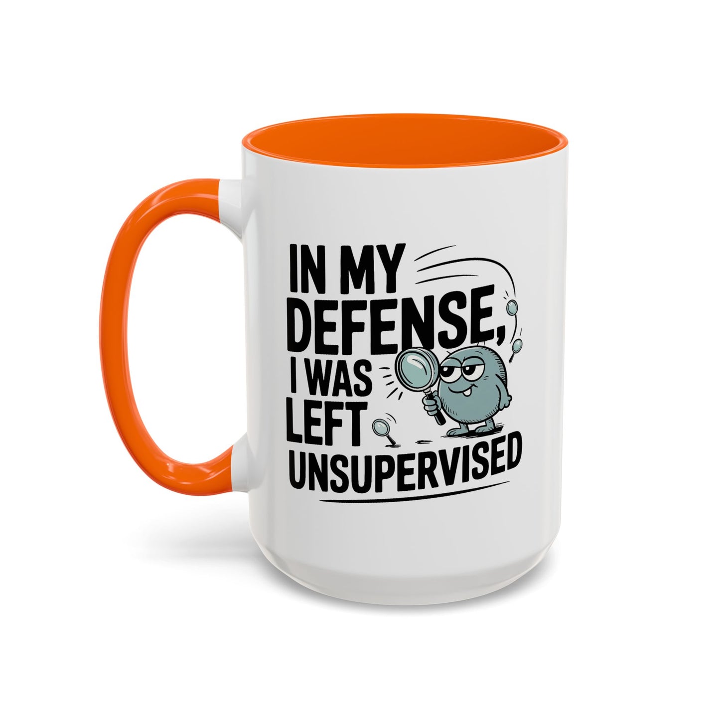 Humor Mug - In My Defense