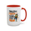 Humor Mug - You Just Yeed Your Last Haw