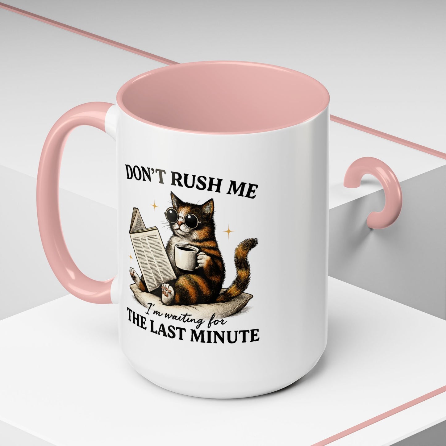 Animal Mug - Don't Rush Me  I'm Waiting For The Last Minute