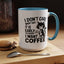 Animal Mug - I Don't Care What Day It Is