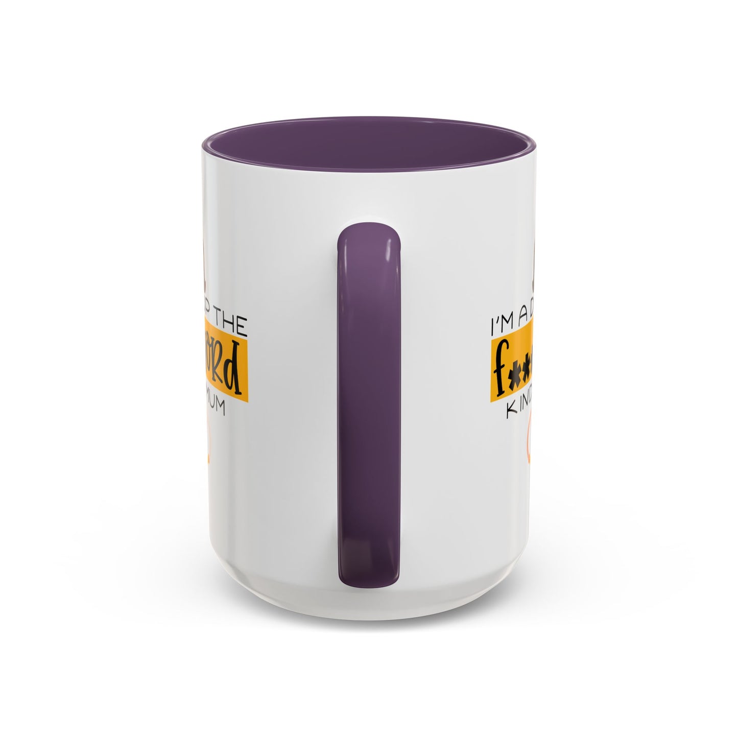 Adult Mug - I'm a Drop The F Word Kinda Mom
