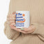 Motivation Mug - Be The Reason Someone