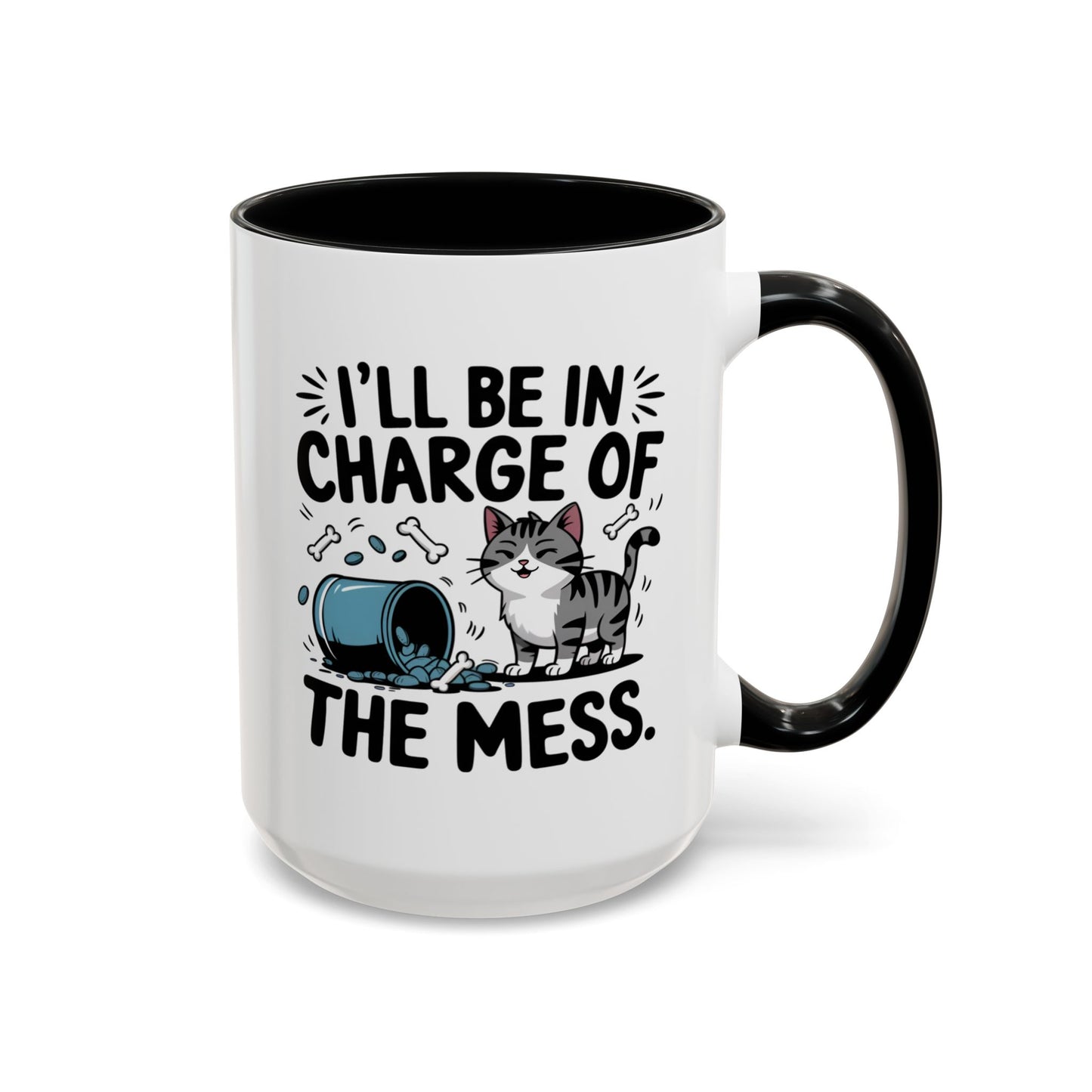 Animal Mug - I'll Be In Charge of The Mess