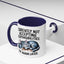 Animal Mug - Currently Not Accepting Responsibilities
