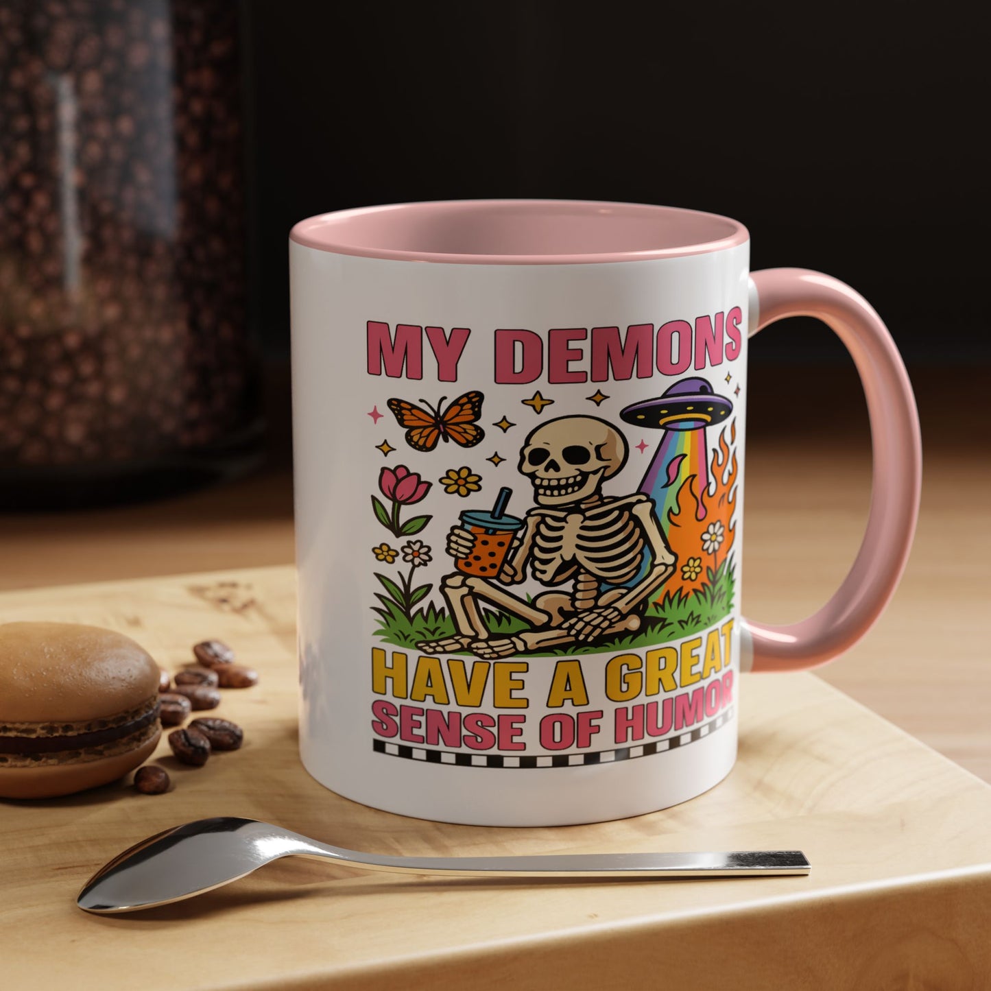Humor Mug - My Demons