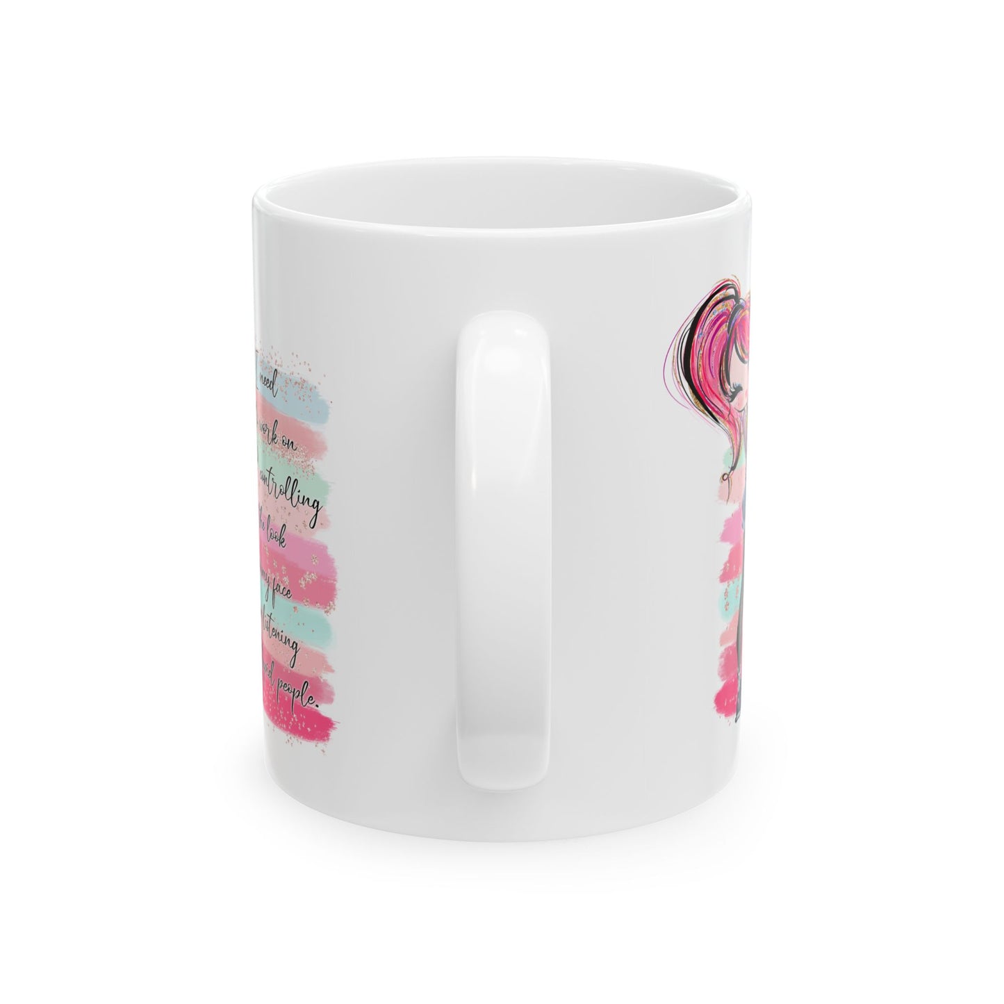 Humor Mug - I Need To Work On