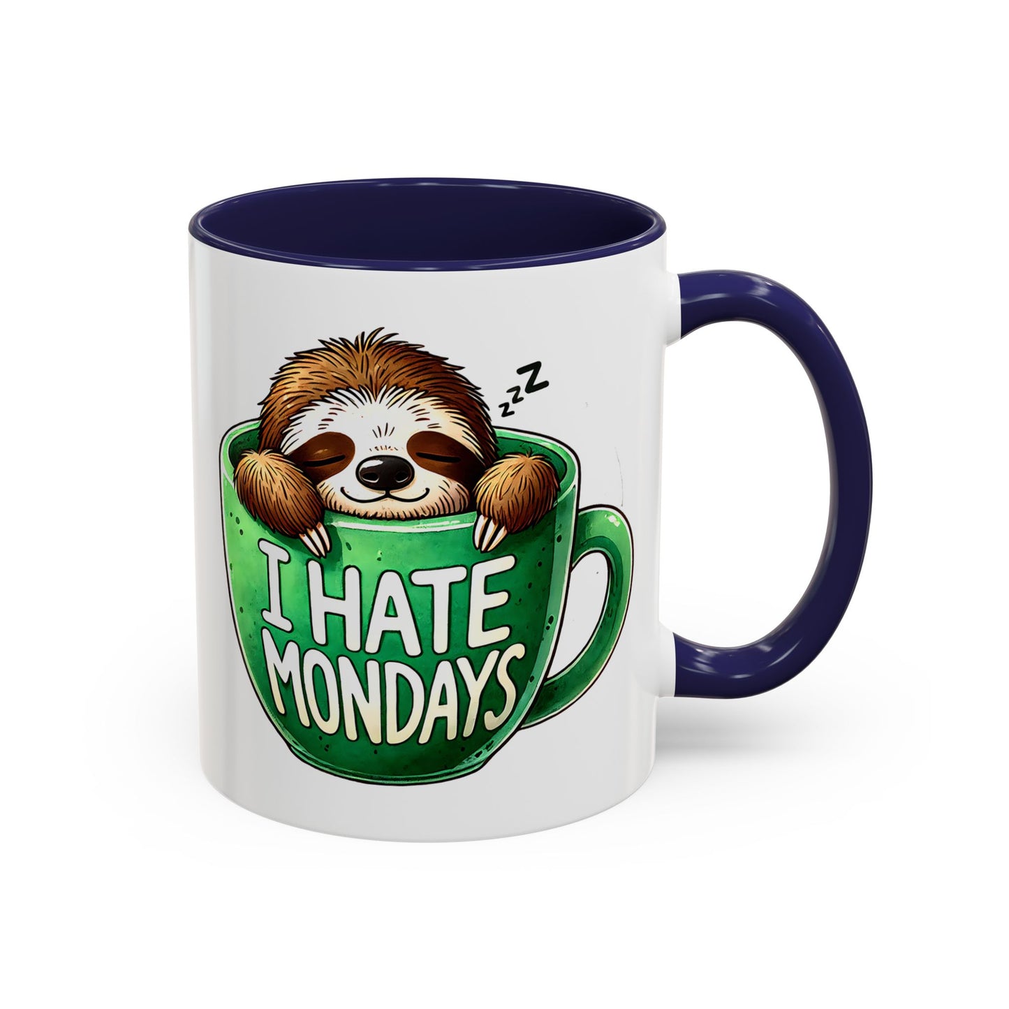 Humor Mug - I Hate Mondays
