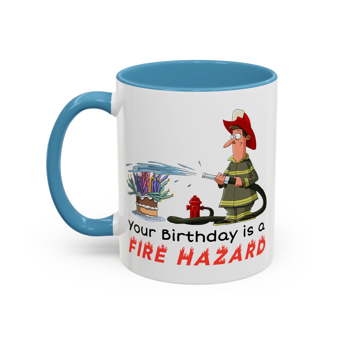 Birthday Mug - Fire Hazard