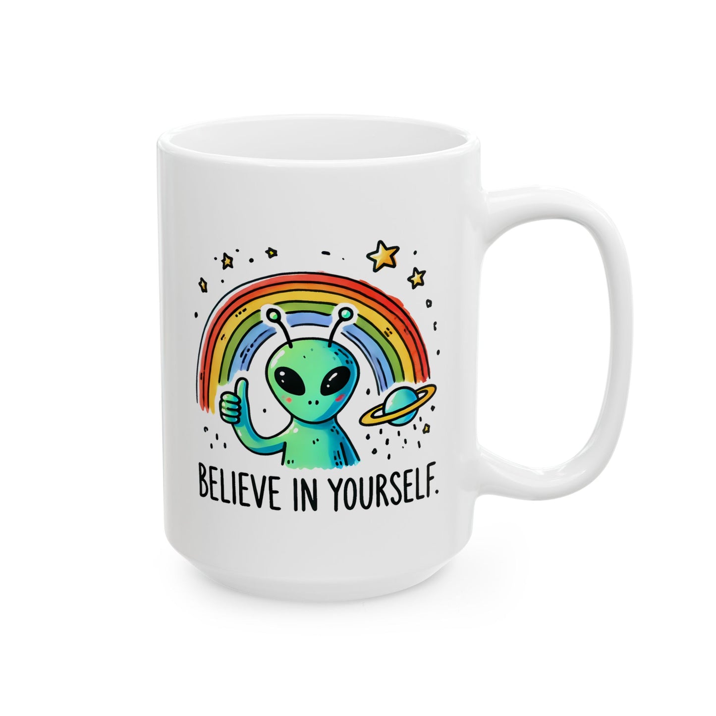 Motivation Mug - Believe in Yourself Alien