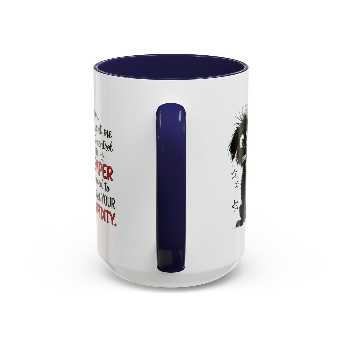 Animal Mug - If You Want Me to Control