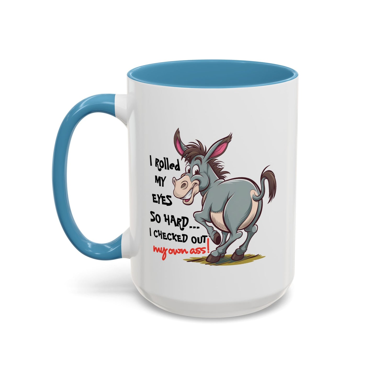 Adult Mug - I Rolled My Eyes So Hard