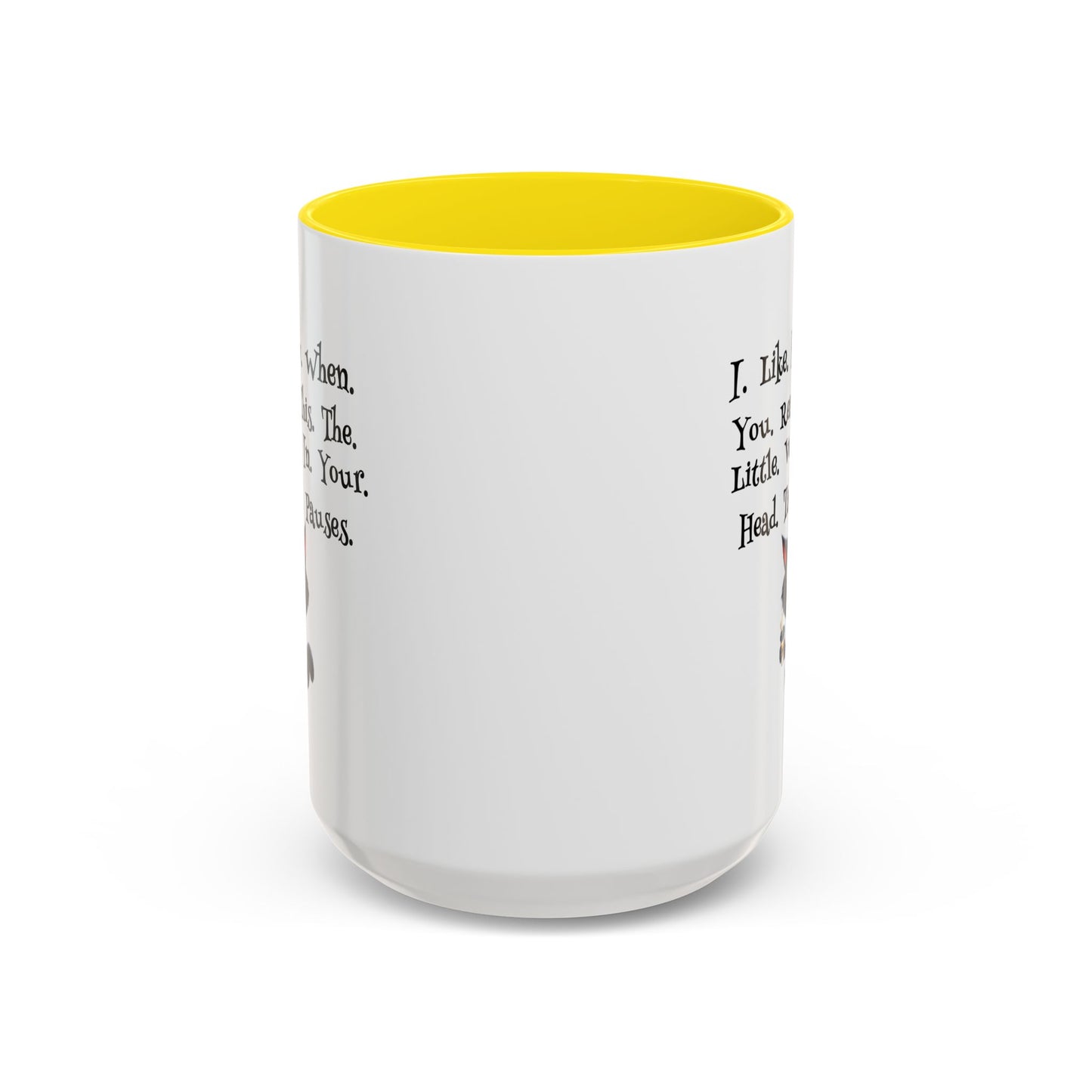 Humor Mug - I Like How When You Read
