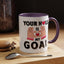 Adult Mug - Your Hole Is My Goal