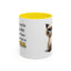 Humor Mug - I Used To Smile