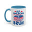 4th of July Mug - All American Bruh