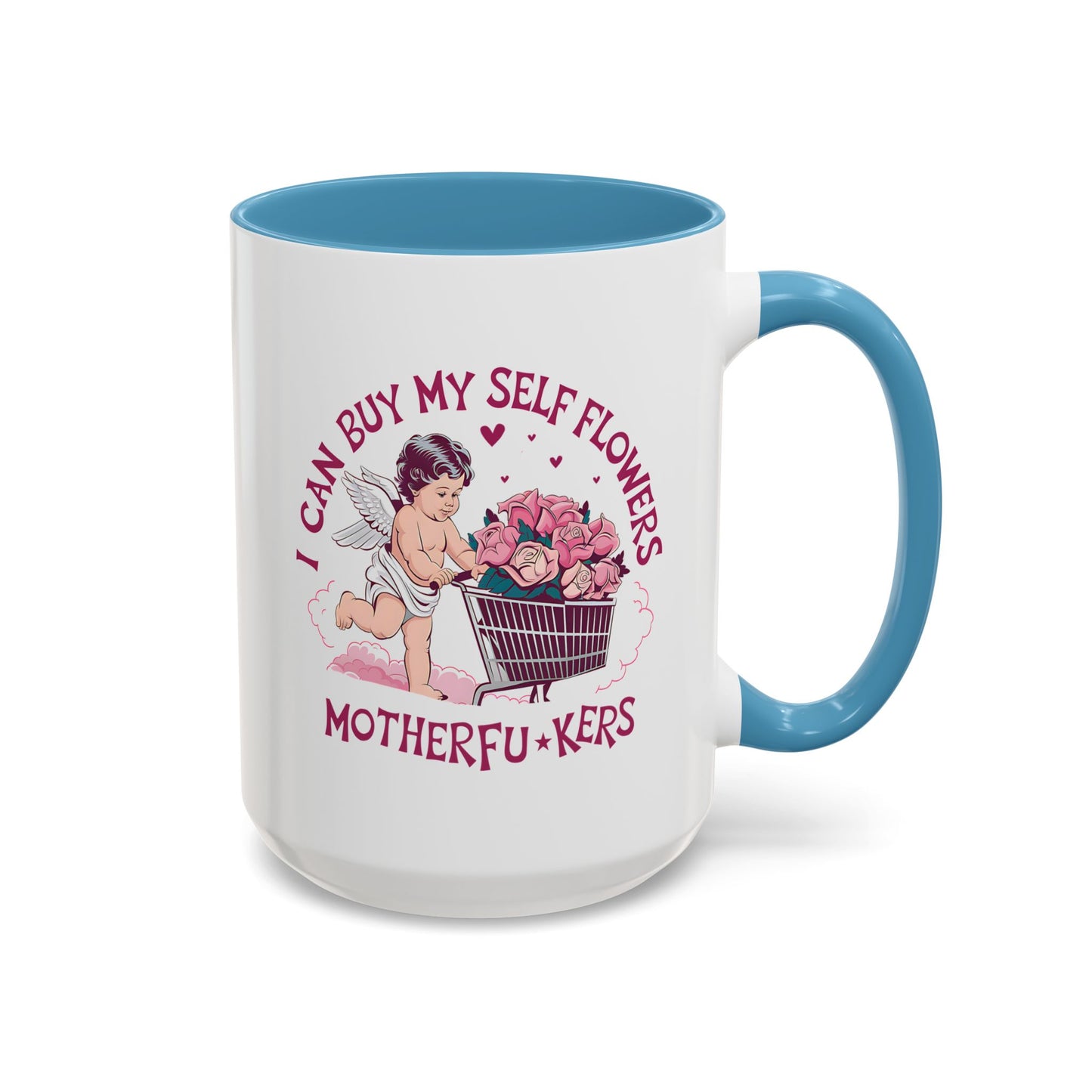 Adult Mug - I Can Buy My Self Flowers