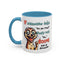 Humor Mug - If Someone Asks Are You Crazy