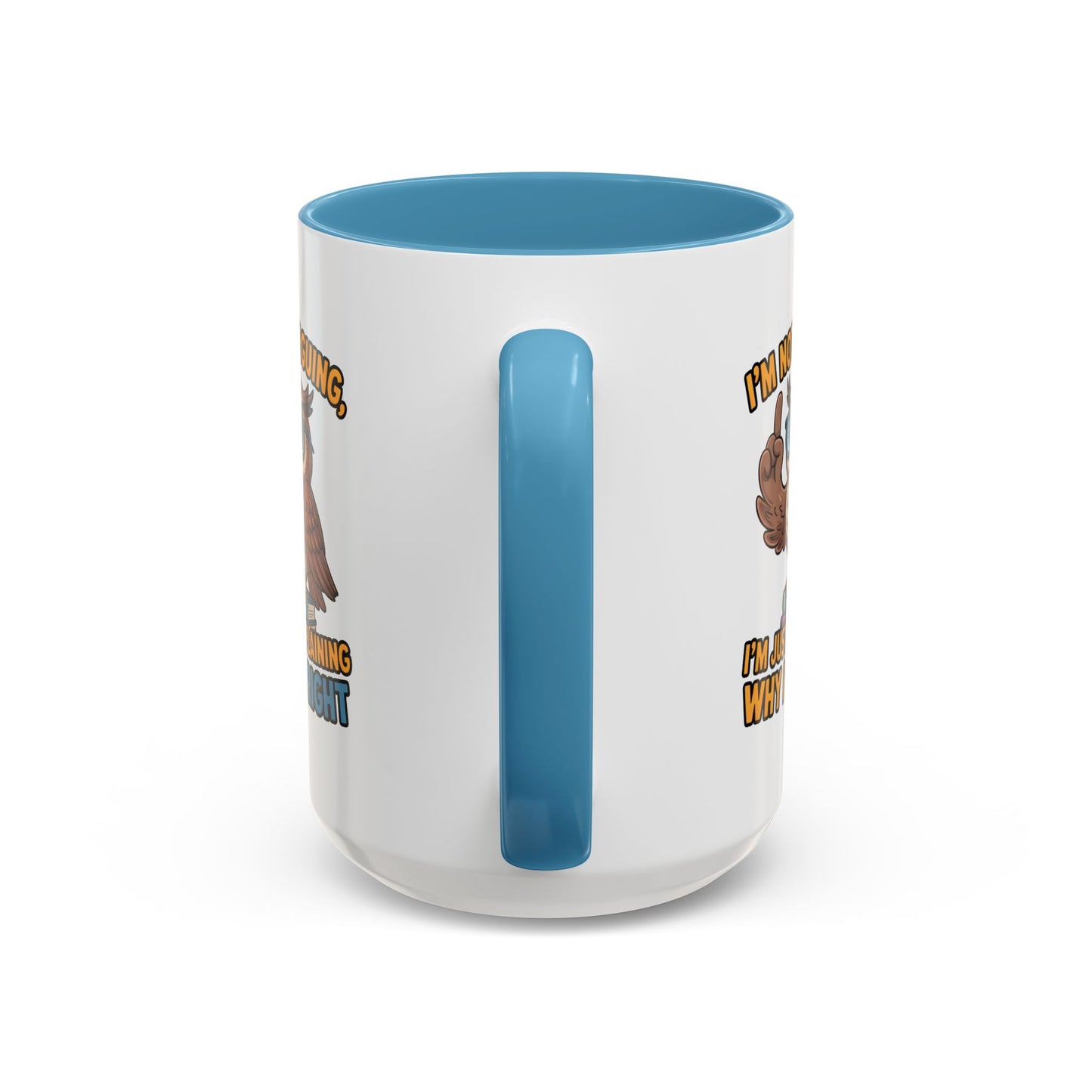 Office Mug - I'm Not Arguing