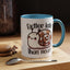 Humor Mug - Better Late Than Never