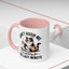 Humor Mug - Don't Rush Me Cat