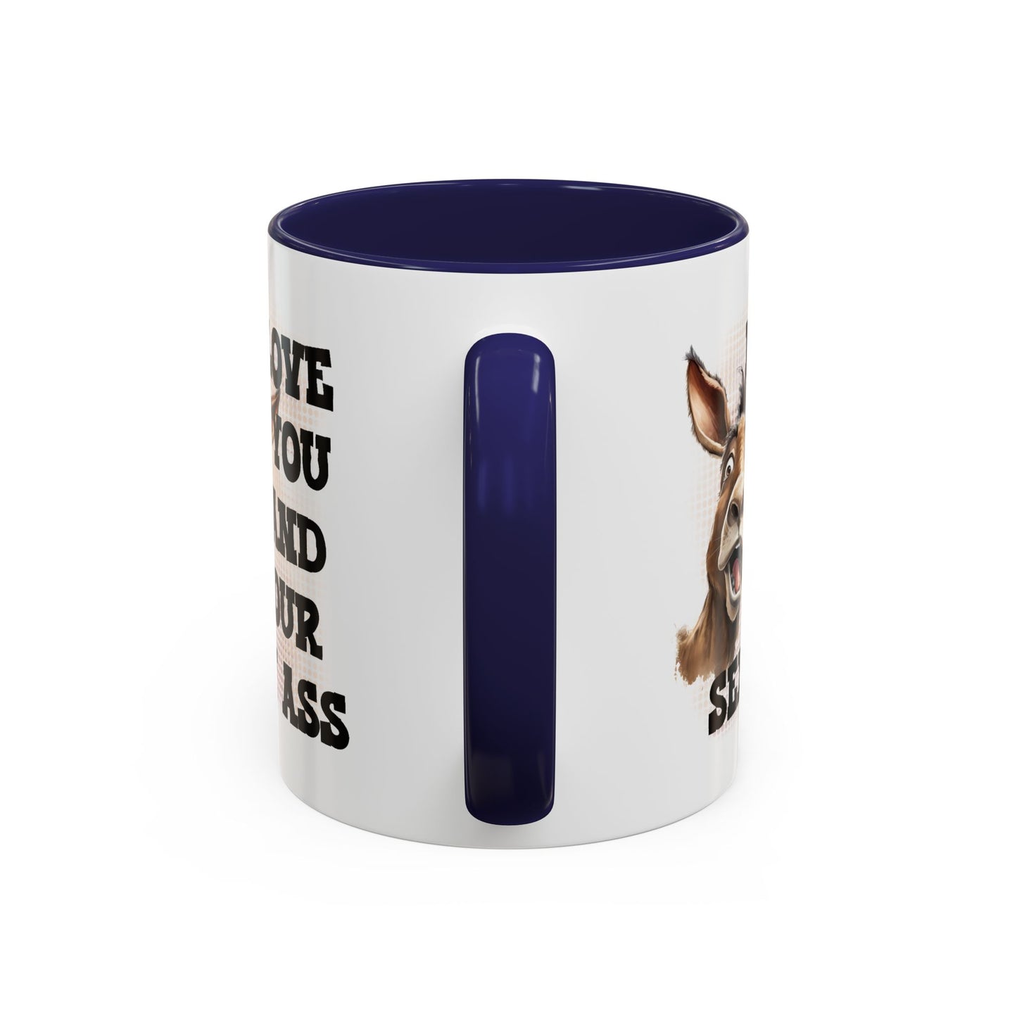 Valentine's Day Mug - I Love You Ass