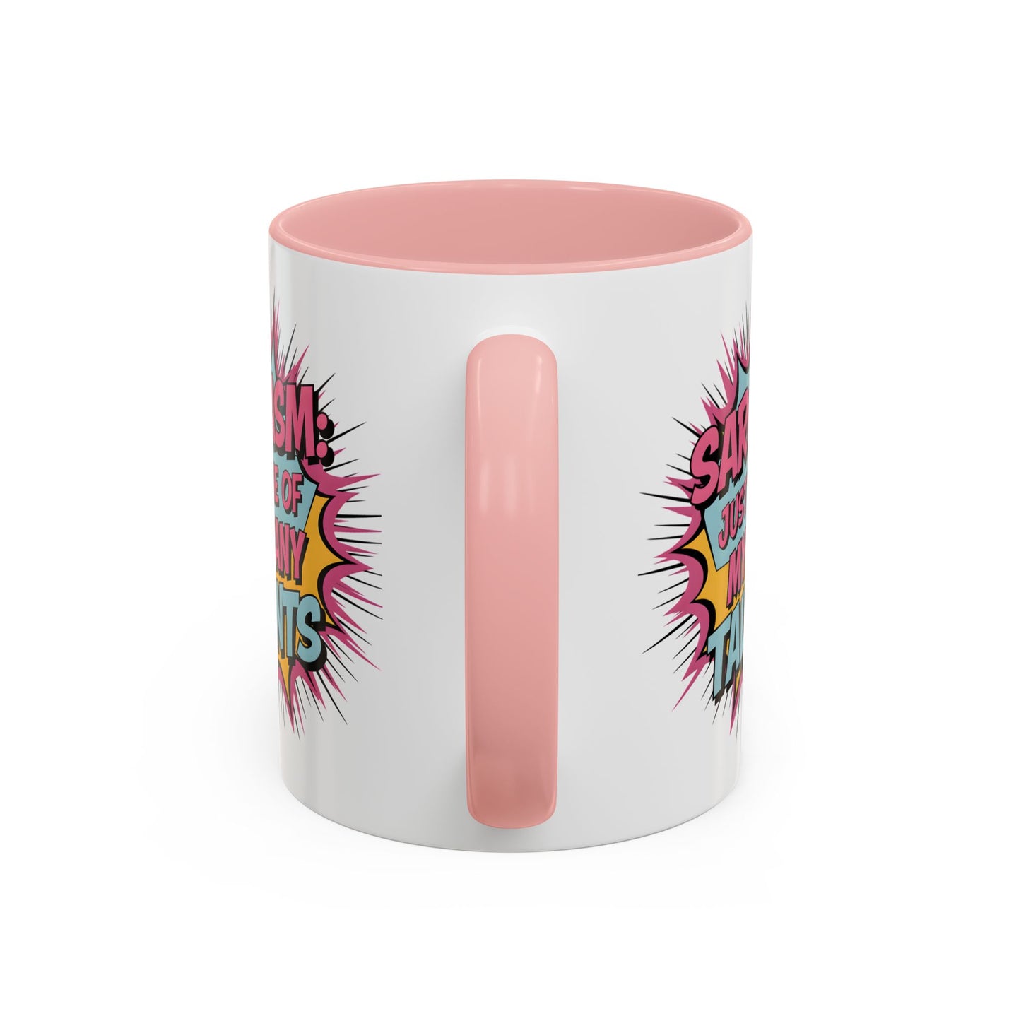 Humor Mug - Sarcasm Just One of My Many Talents