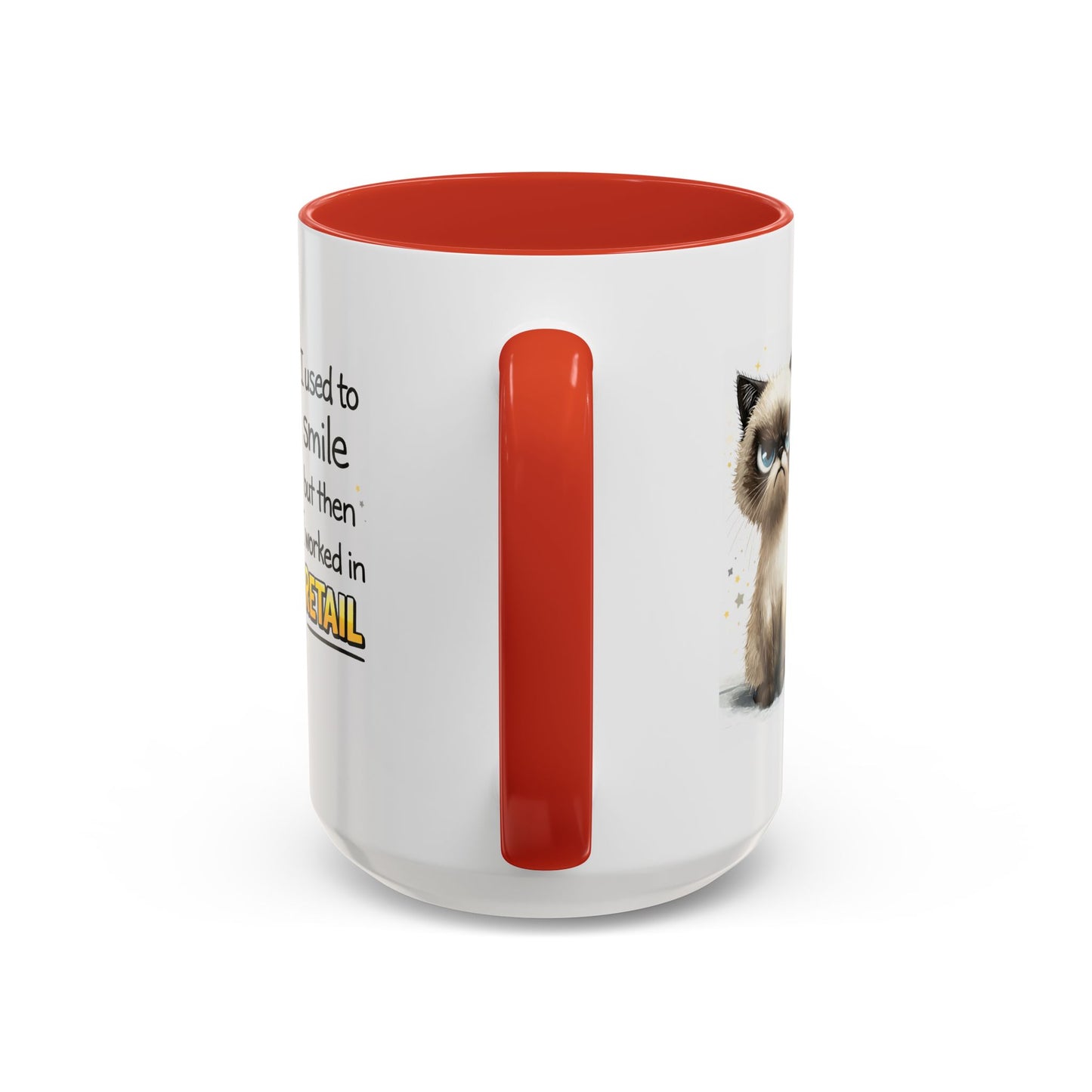 Humor Mug - I Used To Smile