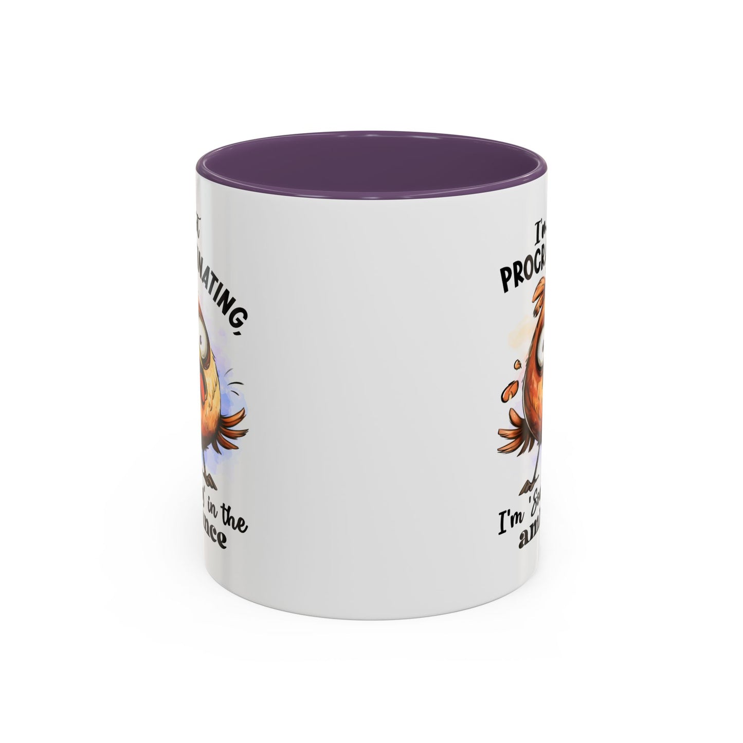 Humor Mug - I'm Not a Procrastinating
