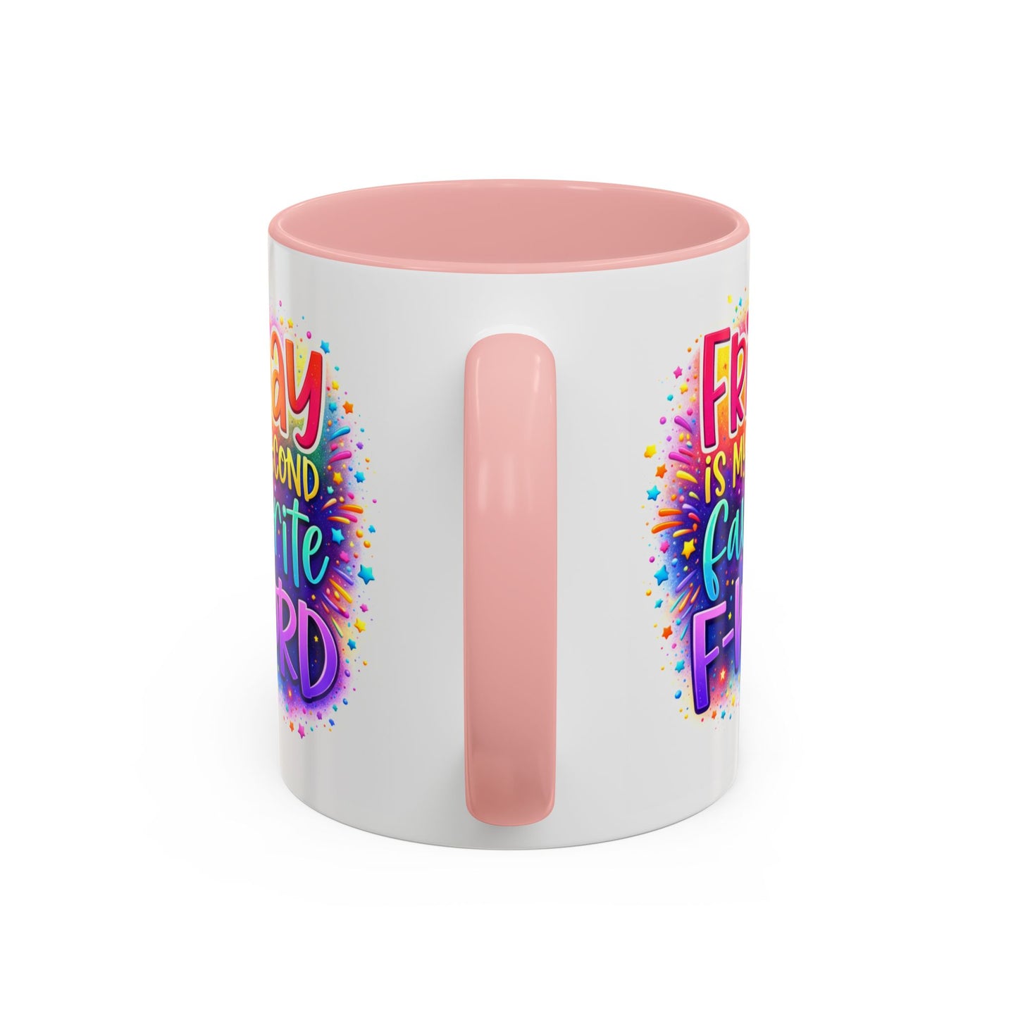 Humor Mug - Friday is My Second Favorite F-Word