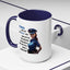 Humor Mug - Woman Are Like The Police