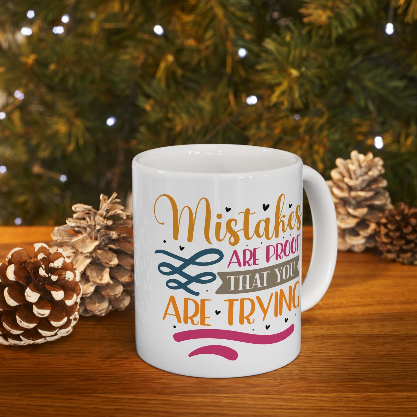 Motivation Mug - Mistakes Are Proof That You Are Trying Sticker