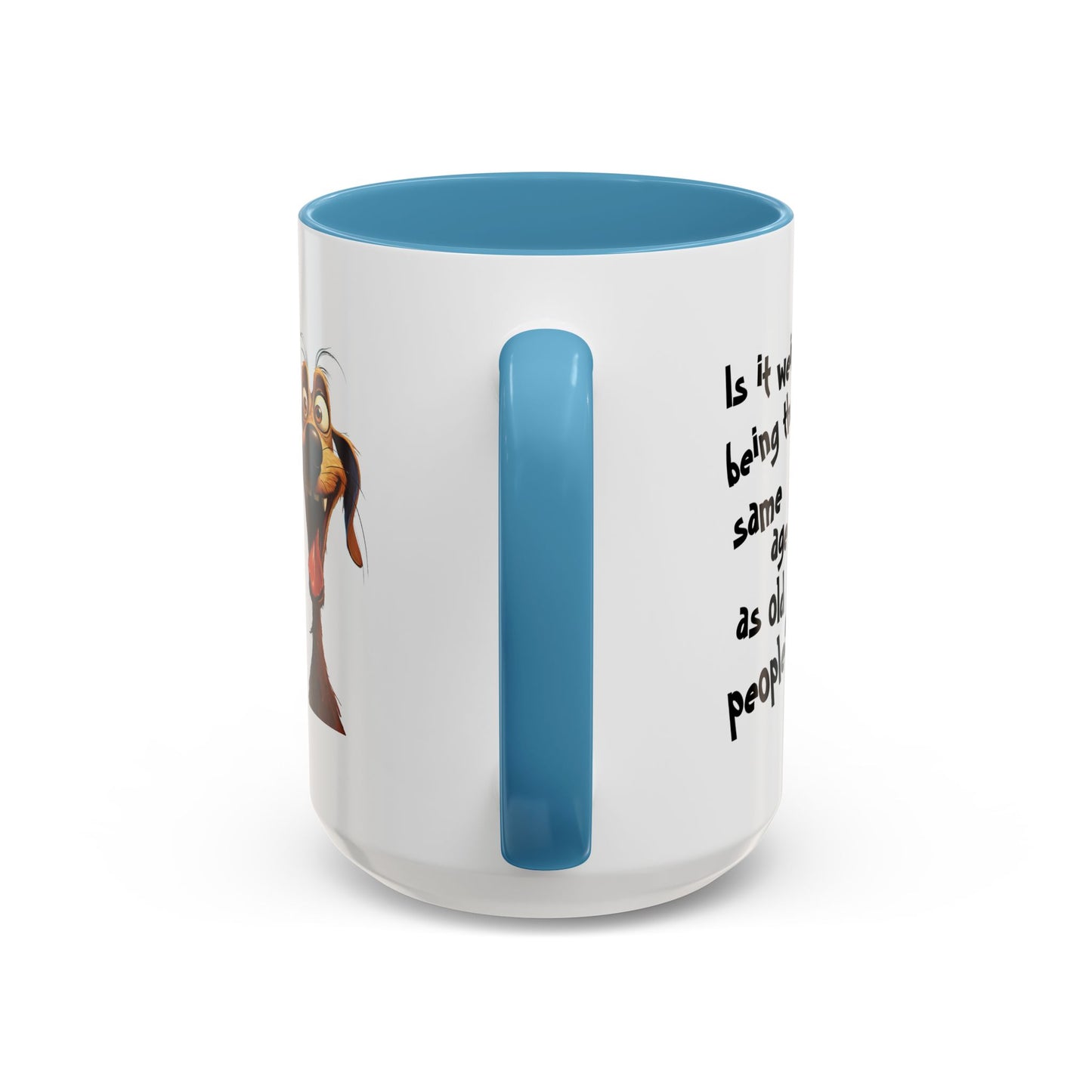 Birthday Mug - Is It Weird