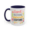 Wellness Mug - Expect Nothing Appreciate Everything